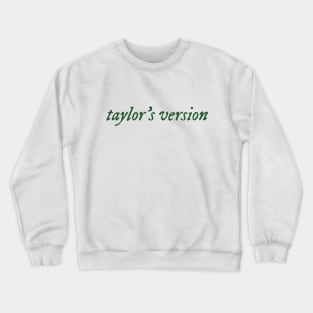 Taylors Version (ts color) Crewneck Sweatshirt